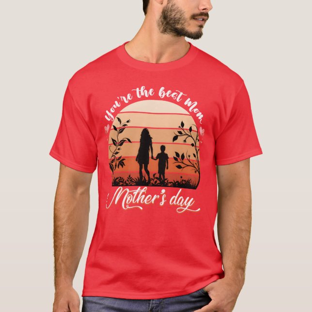 Camiseta Eres el mejor regalo de Día de la Madre de mamá (Anverso)