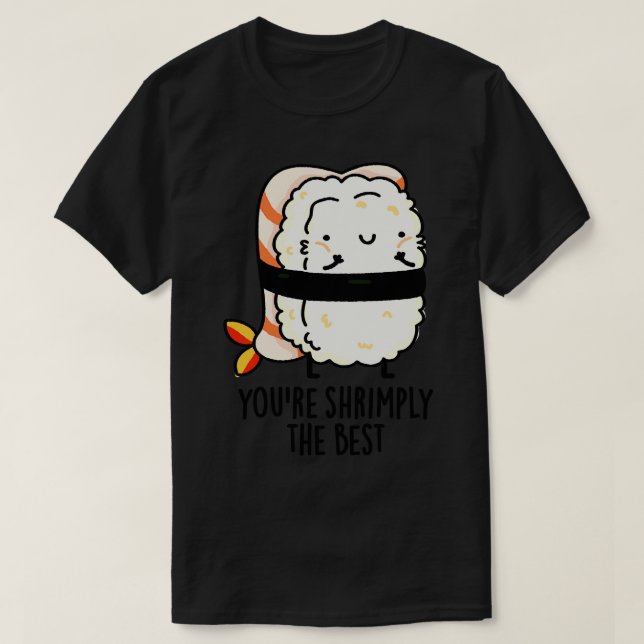 Camiseta Eres el mejor Sushi Pun (Diseño del anverso)