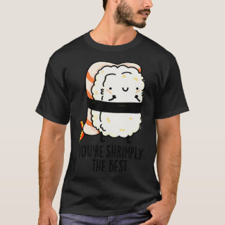 Camiseta Eres el mejor Sushi Pun