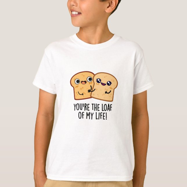 Camiseta Eres el pan de mi vida divertido bollo de pan (Anverso)