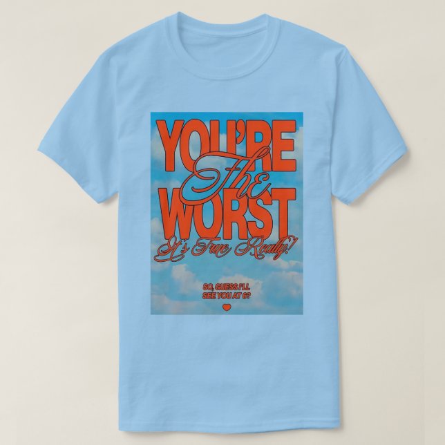 Camiseta Eres el peor (Diseño del anverso)