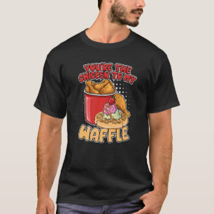 Camiseta Eres el pollo a mis Waffle Breakfast Waffles
