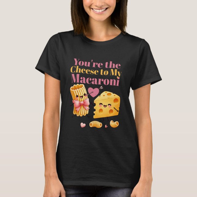 Camiseta Eres el queso de mi macarrón (Anverso)