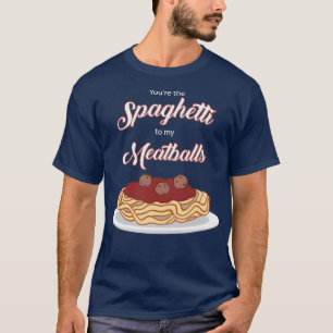 Camiseta Eres el Spaghetti to my Meatball Funny Italia