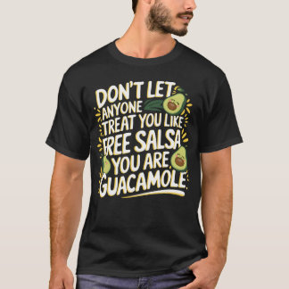 Camiseta Eres Guacamole No Salsa Gratis