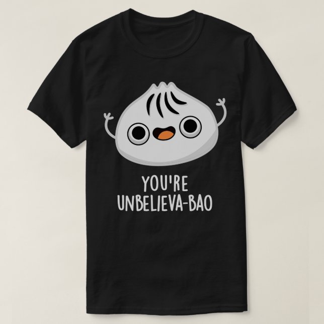 Camiseta Eres increíble, cute Dimsum Bao Pun 1 (Diseño del anverso)