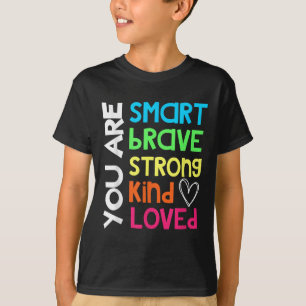 Camiseta Eres Inteligente Valiente Fuerte Amable Amado Moti