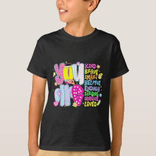 Camiseta Eres Inteligente Valiente Fuerte Amable Amado Moti