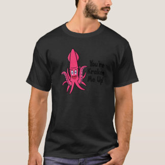 Camiseta Eres Kraken Me Up Octopus Cuttlefish Squid