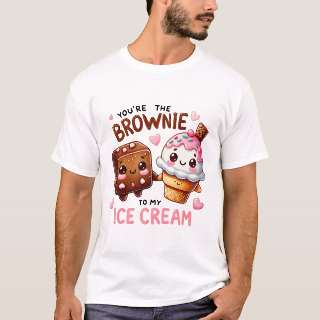 Camiseta "Eres la Brownie a mi helado - (Anverso)