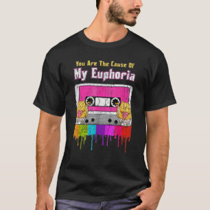 Camiseta Eres La Causa De Mi Euforia Euphoria Vintag