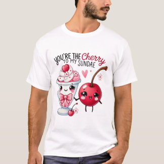 Camiseta Eres la cereza de mi Sundae -