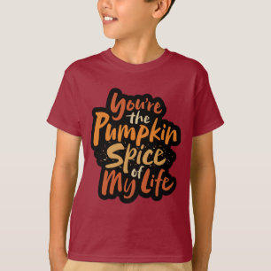 Camiseta Eres la especia de calabaza de mi vida - Acción de