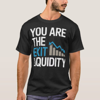 Camiseta “Eres la Liquidez de Salida” – Crypto & Trad diver