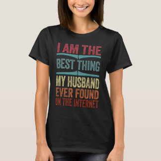 Camiseta Eres La Mejor Cosa Que Encontré En Internet Mot