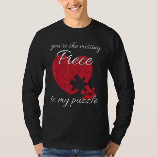 Camiseta Eres La Pieza Que Me Falta A Mi Rompecabezas San V