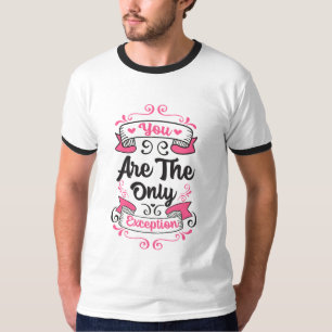 Camiseta Eres la única excepción, cita de las letras de Par
