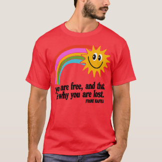 Camiseta Eres libre y es por eso que te pierdes