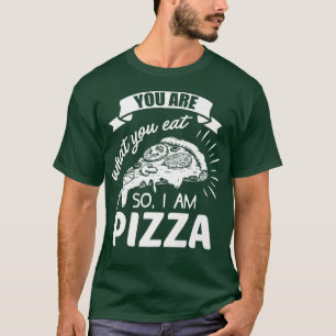 Camiseta Eres Lo Que Comes Así Que Me Encanta La Comida Ita