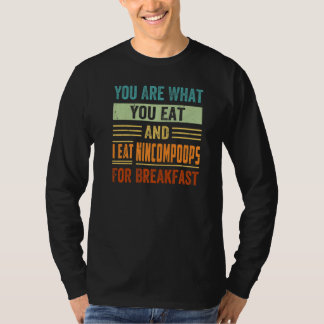 Camiseta Eres lo que comes y yo como simplones para desayun