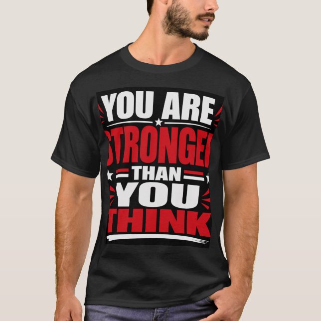 Camiseta Eres Más Fuerte De Lo Que Crees (Anverso)