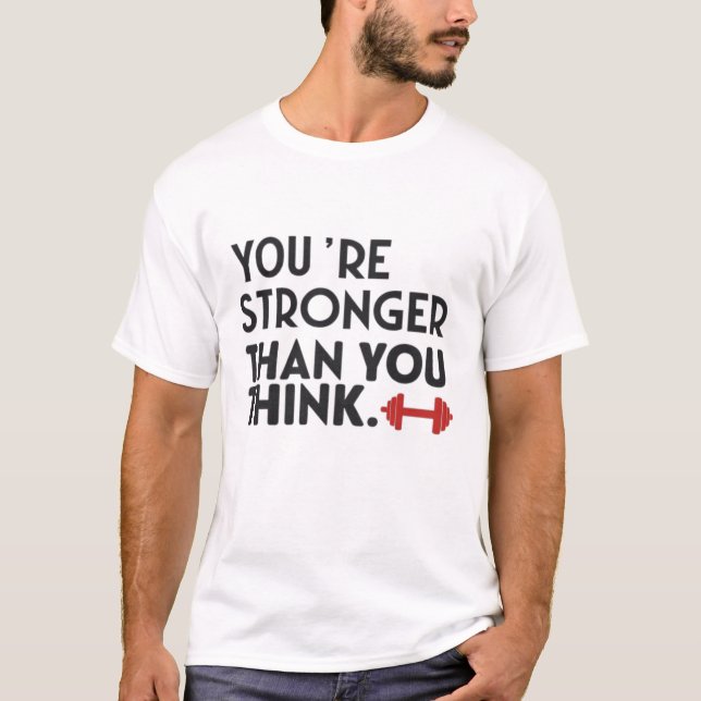 Camiseta Eres más fuerte de lo que crees (Anverso)
