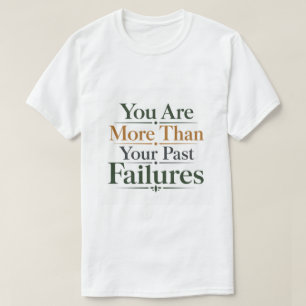 Camiseta Eres Más Que Tus Fracasos Pasados Promesa Bíblica