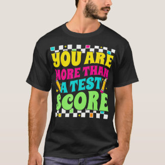 Camiseta Eres más que un profesor del día de prueba de prue
