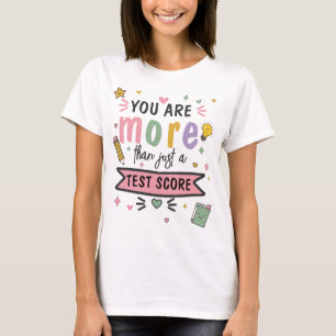 Camiseta Eres Más Que Una Puntuación De Prueba Examen SATs 