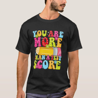 Camiseta Eres Más Que una Puntuación de Prueba Tú Puedes co