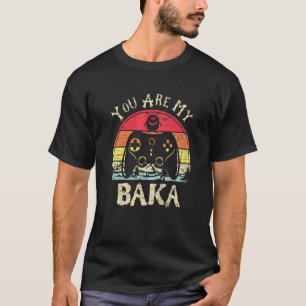 Camiseta Eres Mi Baka Sussy Baka Meme Gamer