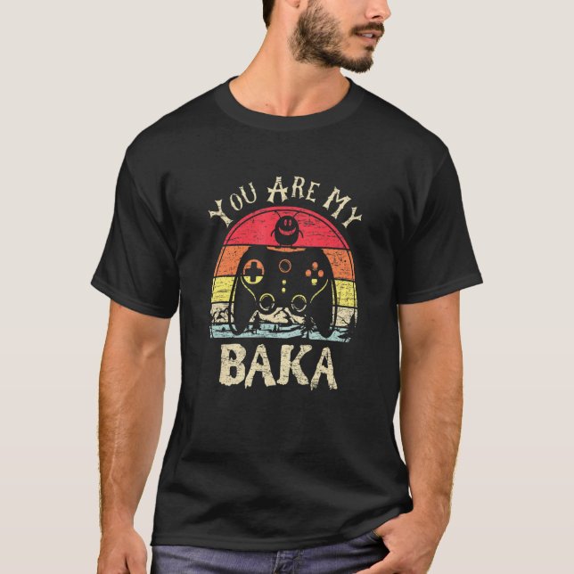 Camiseta Eres Mi Baka Sussy Baka Meme Gamer (Anverso)