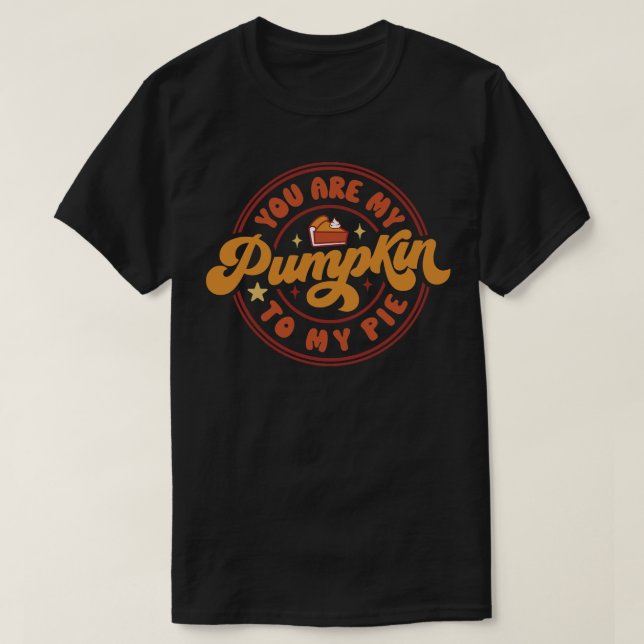 Camiseta Eres mi calabaza para mi tarta (Diseño del anverso)