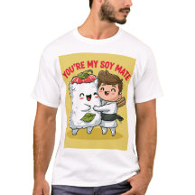 ¡Eres mi compañero de soja!
