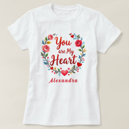 Camiseta Eres mi corazón, flor romántica en blanco