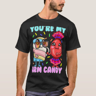 Camiseta Eres mi dulce de la pareja de mi brazo