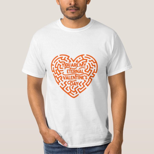 Camiseta Eres Mi El día de San Valentín Eterno (Anverso)