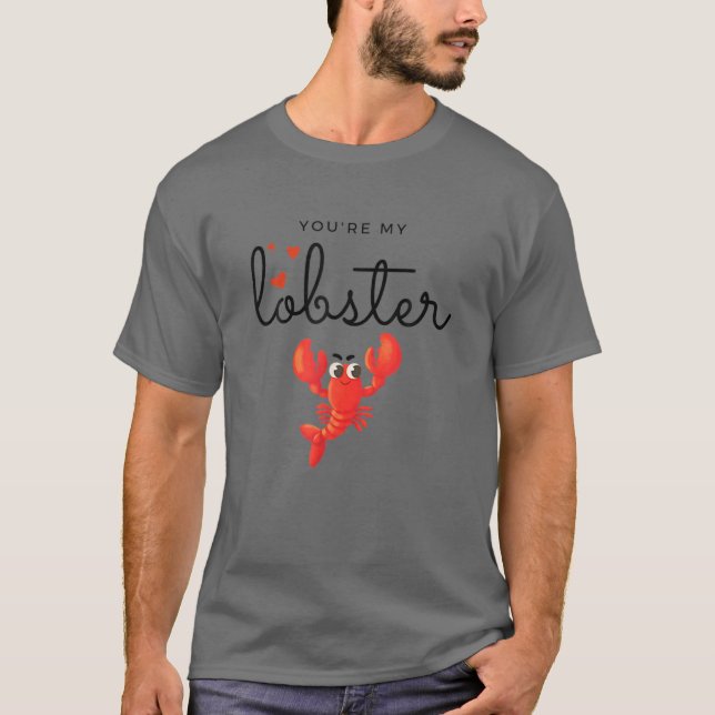 Camiseta Eres mi El día de San Valentín gracioso de Lobster (Anverso)