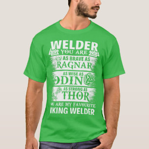 Camiseta Eres Mi Favorito Viking Welder Orgulloso Welder T 