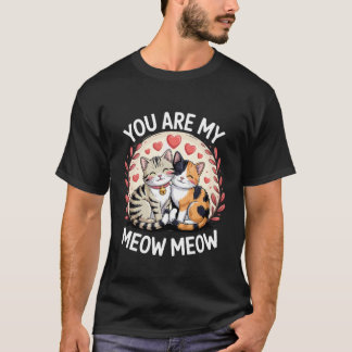 Camiseta Eres Mi Gato Lindo Pareja Amor Meow Meow
