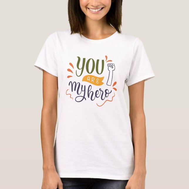 Camiseta ¡Eres mi héroe! (Anverso)