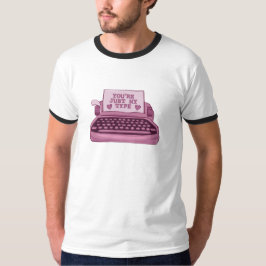 Camiseta Eres mi máquina de escribir Ringer Mens T-Shirt