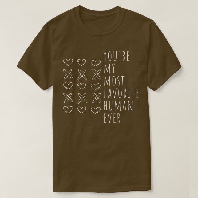 Camiseta Eres Mi Mejor Persona Humana De Mi Eve Valentines. (Diseño del anverso)