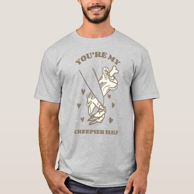 Camiseta Eres mi mitad crepiente (Anverso)