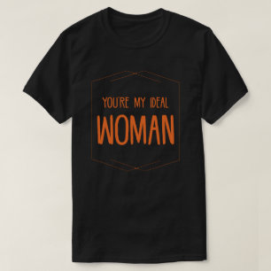 Camiseta Eres Mi Mujer Ideal Frases Citas Amor