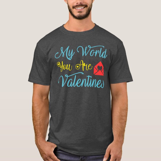 Camiseta Eres mi mundo de San Valentín (Anverso)