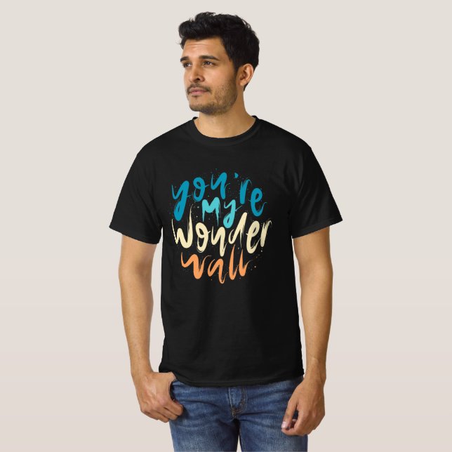 Camiseta Eres mi muro de maravilla (Anverso completo)