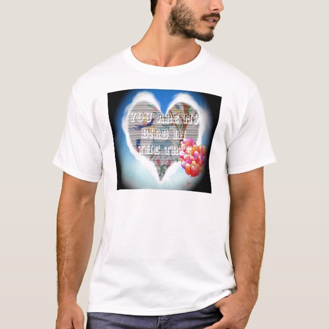 Camiseta Eres mi pájaro en los árboles.png (Anverso)