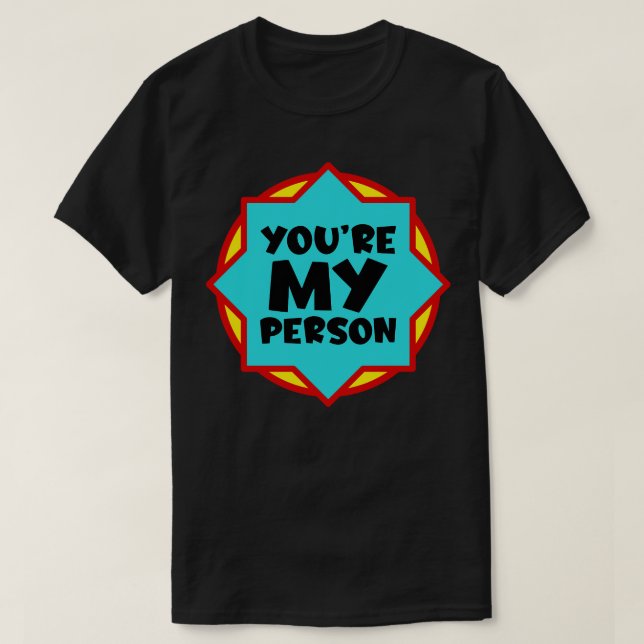 Camiseta Eres mi persona (Diseño del anverso)