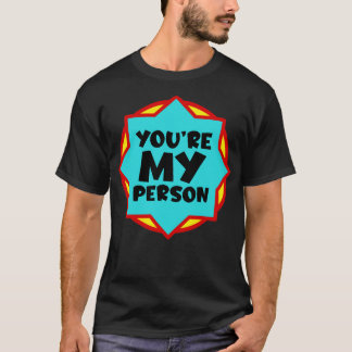 Camiseta Eres mi persona